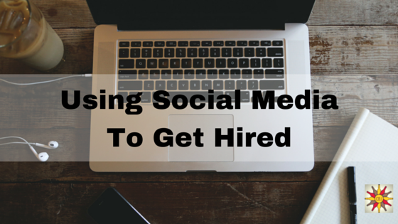 Using Social Media To Get Hired